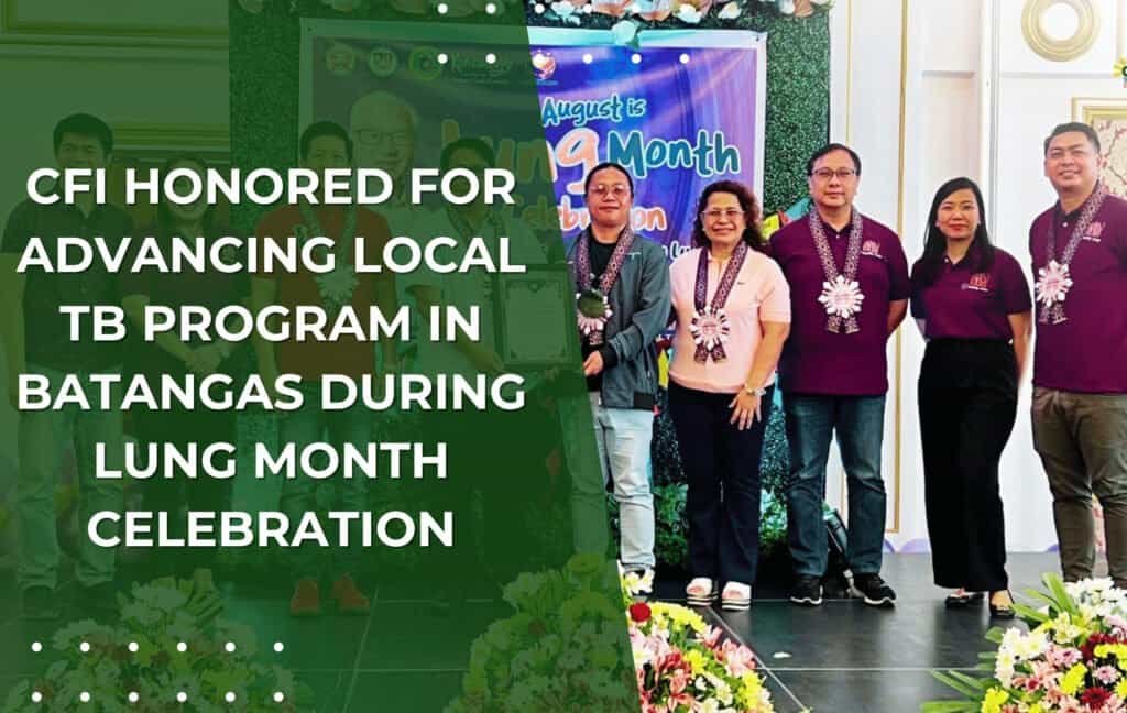CFI Honored for Advancing Local TB Program in Batangas During Lung Month Celebration