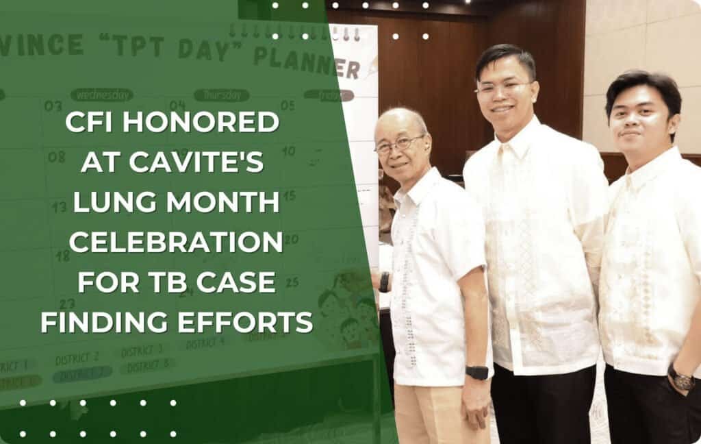 CFI Honored at Cavite’s Lung Month Celebration for TB Case Finding Efforts