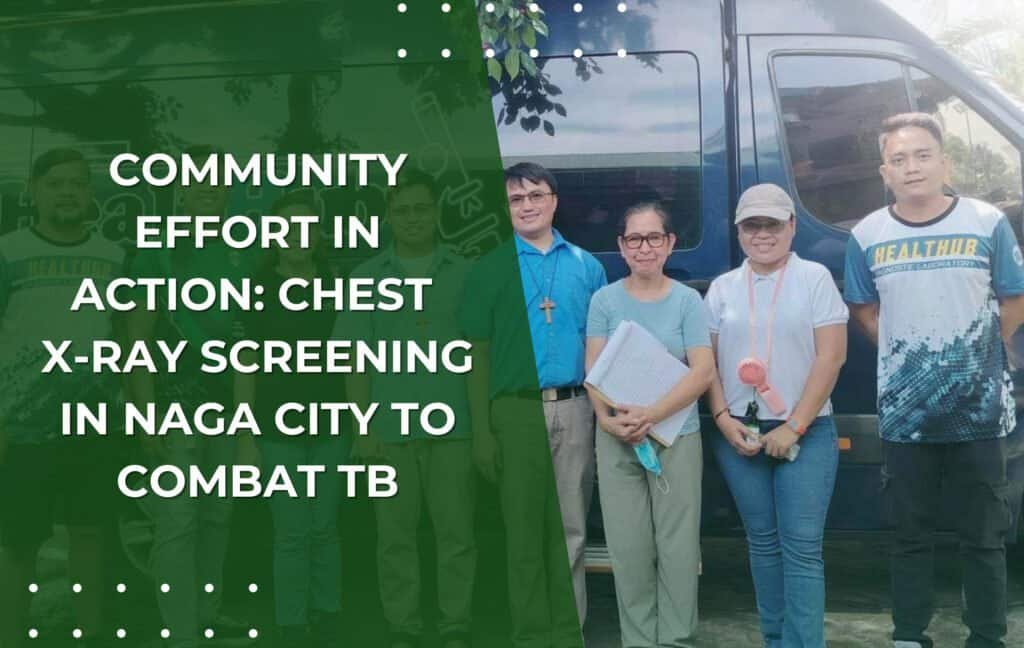 Community Effort in Action: Chest X-Ray Screening in Naga City to Combat TB