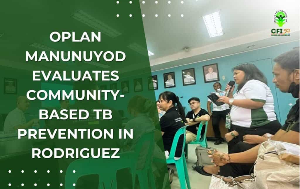 Oplan Manunuyod Evaluates Community-Based TB Prevention in Rodriguez
