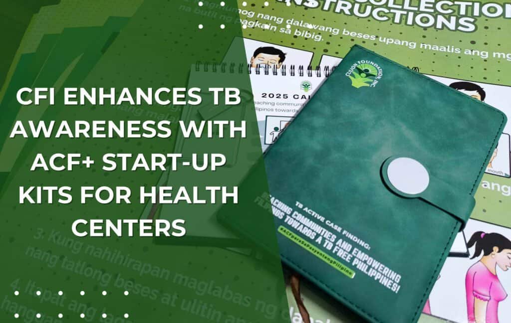 CFI Enhances TB Awareness with ACF+ Start-up Kits for Health Centers