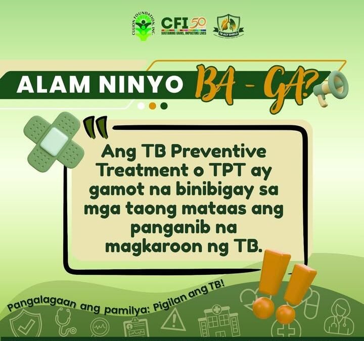 Alam ninyo Ba-Ga? TB Preventive Treatment